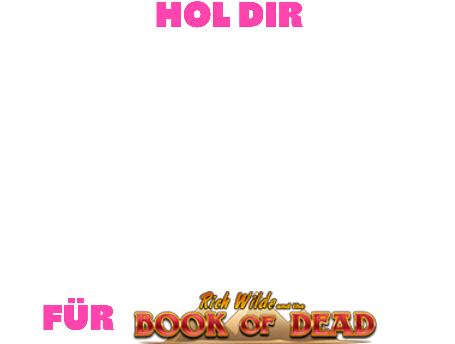 Erhalte 100 Freispiele für Rich Wilde und das Buch der Toten